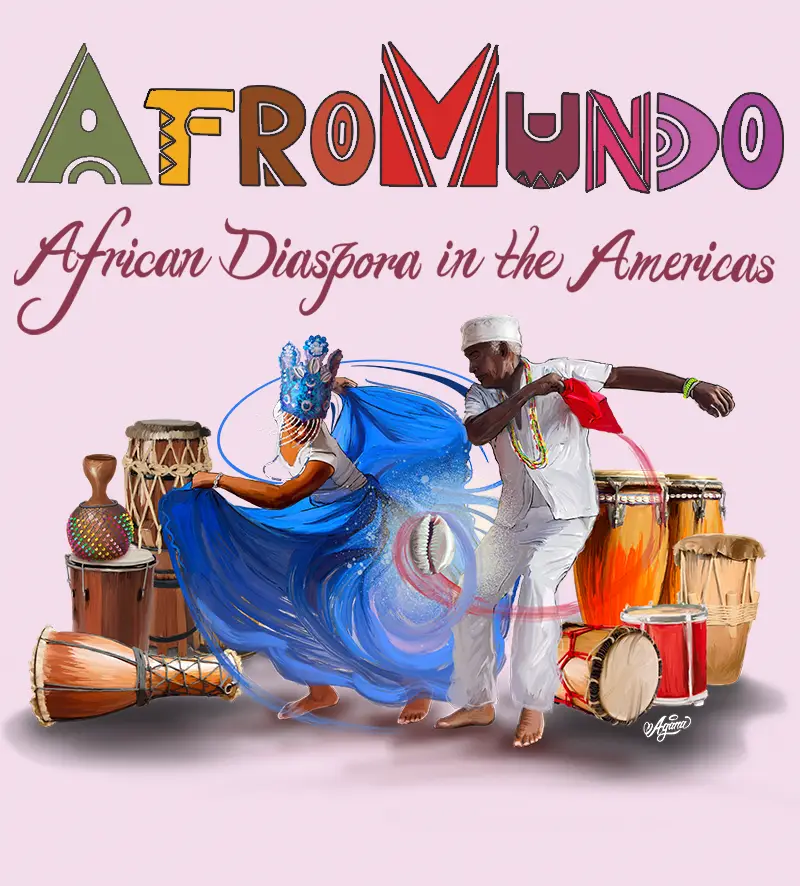 AfroMundo: African Diaspora in the Americas.