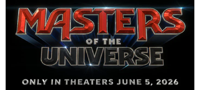 Masters of the Universe only in theaters June 5 2026